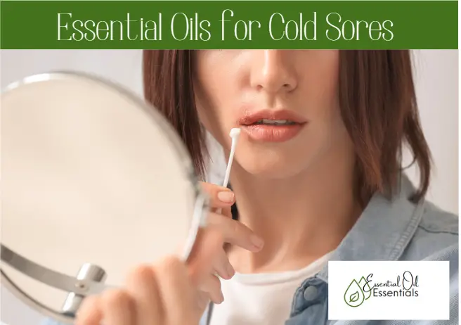 10 Best Essential Oils for Cold Sores in 2022