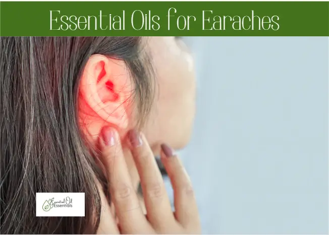 6 Best Essential Oils for Earaches in 2022