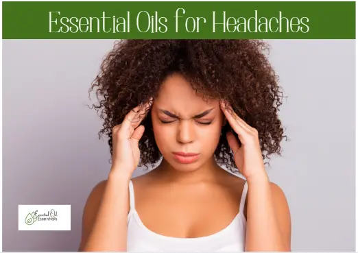 7 Best Essential Oils for Headaches in 2022
