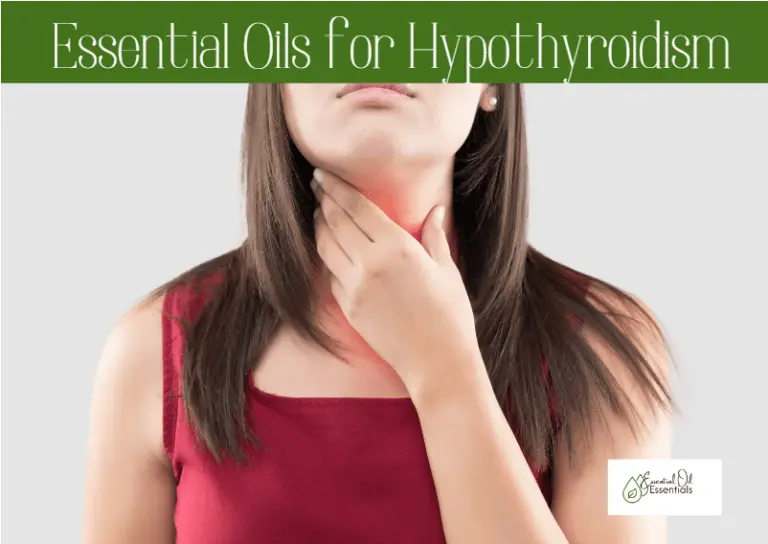 7 Best Essential Oils for Hypothyroidism in 2022